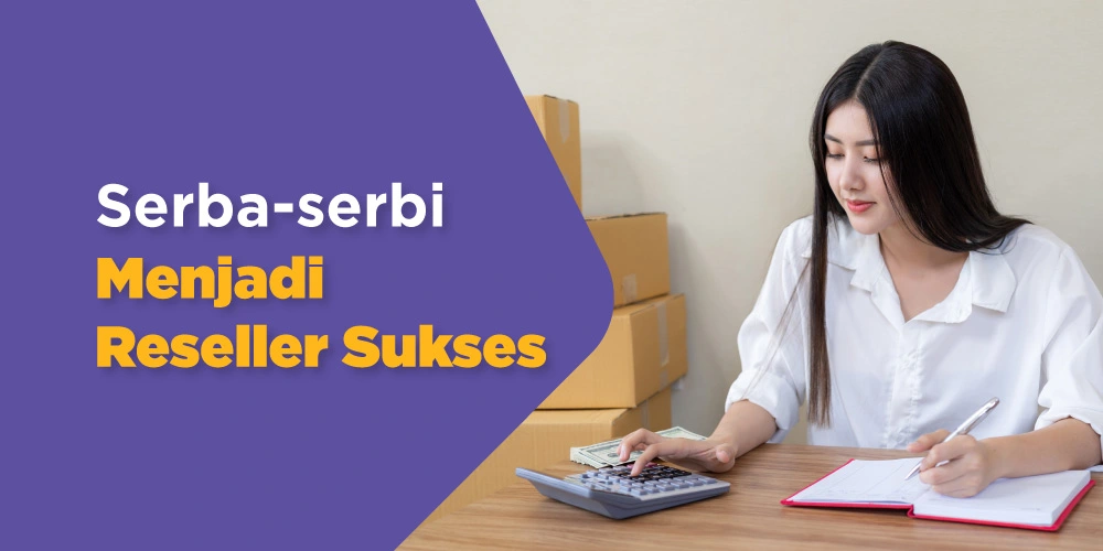 Tips Jadi Reseller Sukses di Bandung yang Wajib Kamu Coba Tips Jadi Reseller Sukses di Bandung yang Wajib Kamu Coba