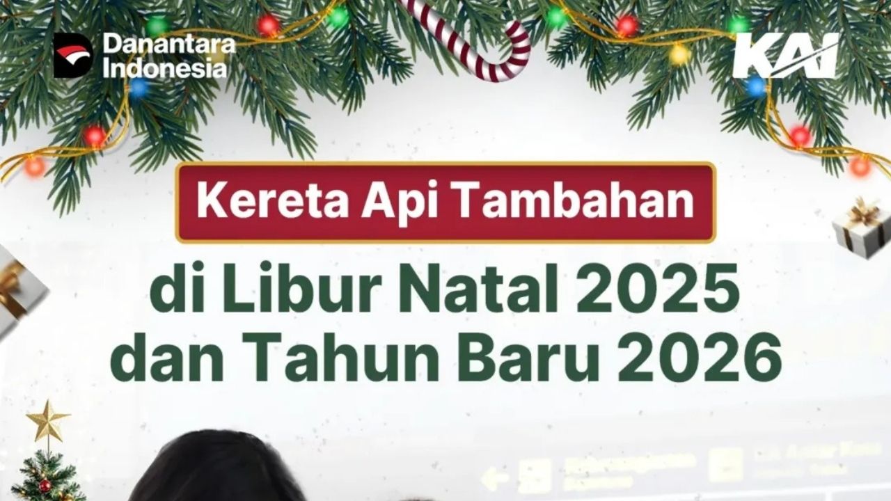 PT KAI Umumkan Kereta Api Tambahan di Libur Natal 2025 dan Tahun Baru 2026 PT KAI Umumkan Kereta Api Tambahan di Libur Natal 2025 dan Tahun Baru 2026