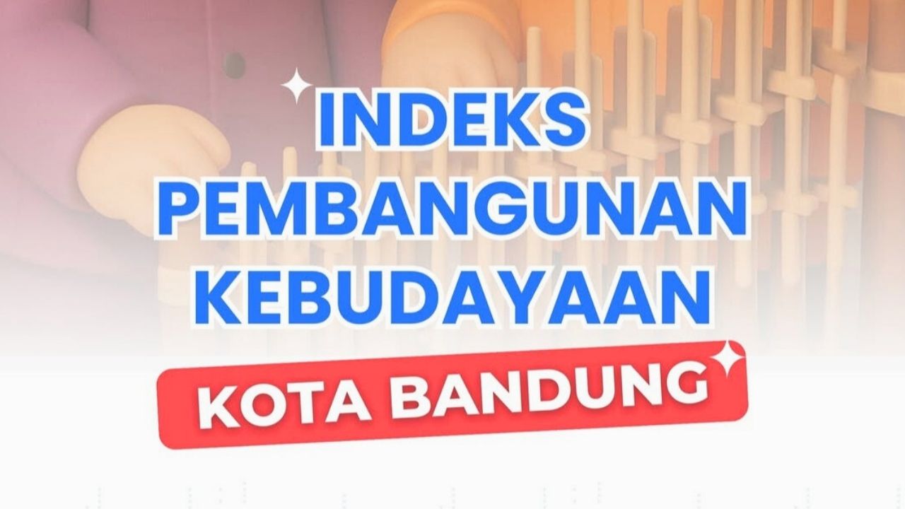 Perkembangan Indeks Pembangunan Kebudayaan Kota Bandung dalam Empat Tahun Terakhir, Begini Gambaran Umumnya! Perkembangan Indeks Pembangunan Kebudayaan Kota Bandung dalam Empat Tahun Terakhir, Begini Gambaran Umumnya!