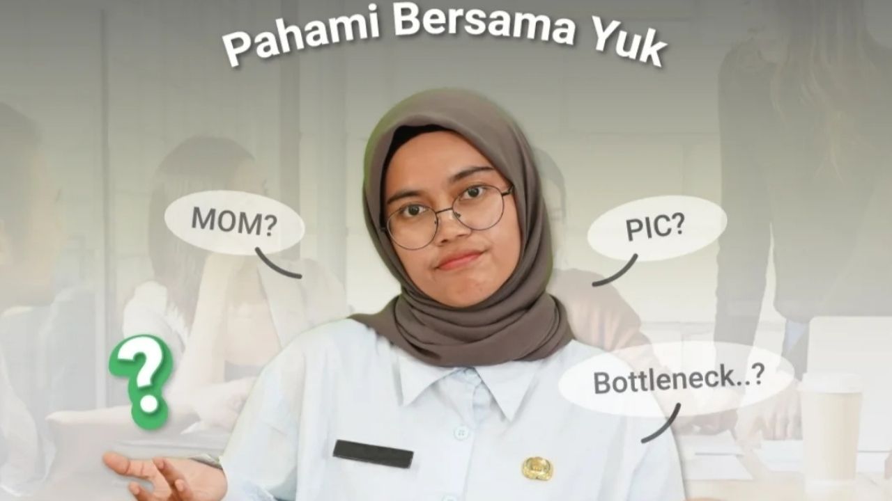 Bingung dengan Bahasa Dunia Kerja? Yuk Pahami Bersama! Bingung dengan Bahasa Dunia Kerja? Yuk Pahami Bersama!