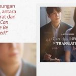 Apa Hubungannya Antara Jawa Barat dan Drama “Can This Love Be Translated?” Simak Penjelasannya Berikut Ini!