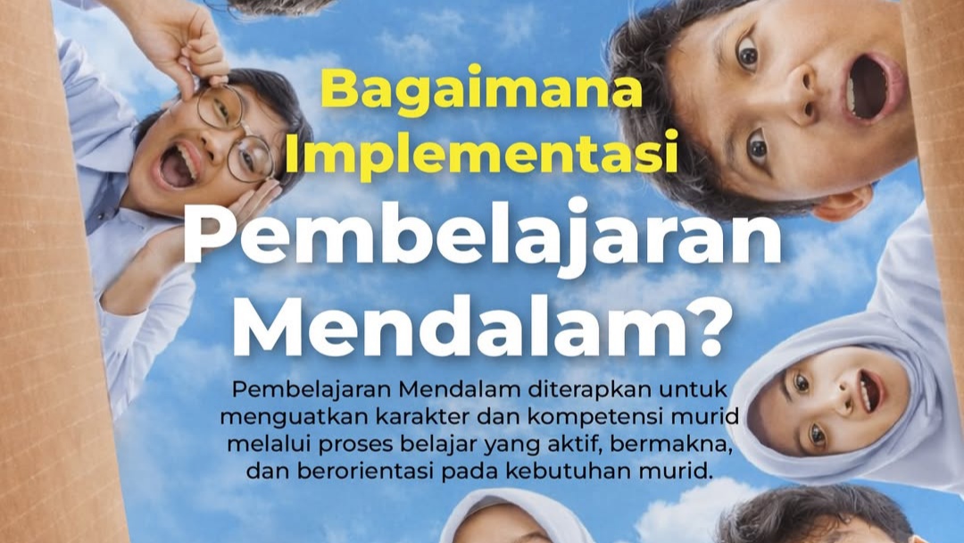 Bagaimana Implementasi Pembelajaran Mendalam? Berikut Capaian Pelatihan Pembelajaran Mendalam Tahun 2025! Bagaimana Implementasi Pembelajaran Mendalam? Berikut Capaian Pelatihan Pembelajaran Mendalam Tahun 2025!