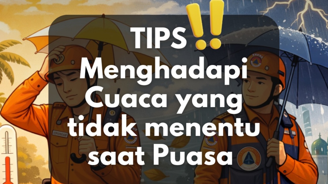 Tips Hadapi Cuaca yang Tidak Menentu Saat Puasa