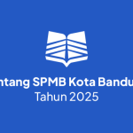Hal-hal yang Perlu Dipersiapkan untuk SPMB Kota Bandung Tahun 2026